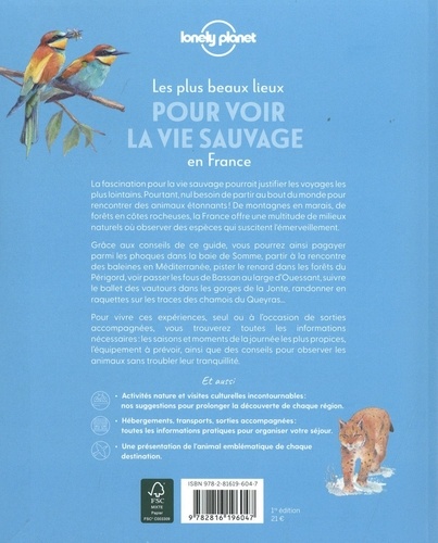 Les plus beaux lieux pour découvrir la vie sauvage en France. 55 destinations pour observer les animaux dans leur environnement naturel
