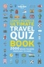  Lonely Planet - Lonely Planet's Ultimate Travel Quiz Book.
