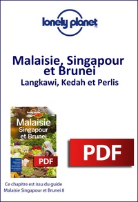 E book downloads gratuitement Malaisie, Singapour et Brunei - Langkawi, Kedah et Perlis (Litterature Francaise)
