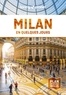  Lonely Planet - Milan - En quelques jours.