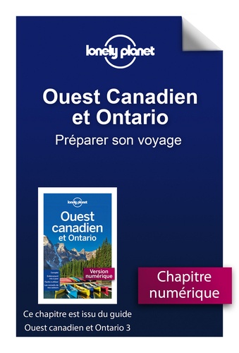 Ouest Canadien et Ontario 3 - Préparer son voyage