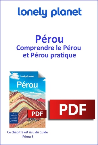 GUIDE DE VOYAGE  Pérou - Comprendre le Pérou et Pérou pratique