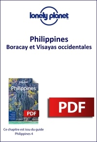  Lonely Planet - GUIDE DE VOYAGE  : Philippines - Boracay et Visayas occidentales.