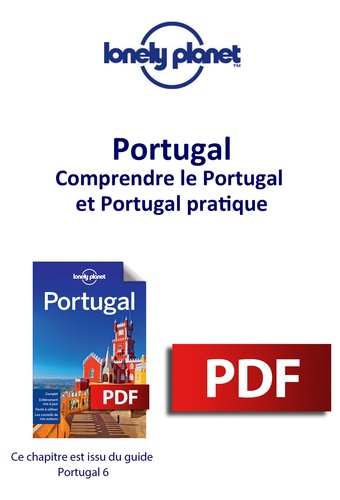 Portugal - Comprendre le Portugal et Portugal pratique