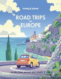 Télécharger des livres audio en espagnol gratuitement Road trips en Europe 9782816198539 par Lonely Planet 