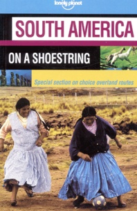  Lonely Planet - South America on a shoestring.