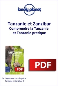  Lonely Planet - GUIDE DE VOYAGE  : Tanzanie et Zanzibar - Comprendre la Tanzanie et Tanzanie pratique.