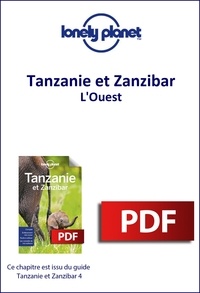  Lonely Planet - GUIDE DE VOYAGE  : Tanzanie et Zanzibar - L'Ouest.