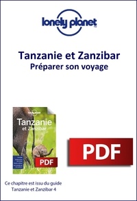  Lonely Planet - GUIDE DE VOYAGE  : Tanzanie et Zanzibar - Préparer son voyage.