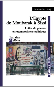 L'Egypte de Moubarak à Sissi