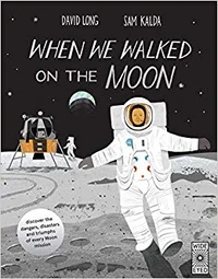 When we walked on the moon