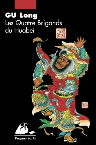 Les quatre brigands du Huabei. Roman d'aventures