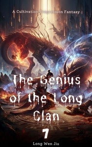 Téléchargement gratuit d'ebooks mobiles dans un bocal The Genius of the Long Clan - The Genius of the Long Clan, #7 iBook RTF 9798230816171 par Long Wen Jiu en francais