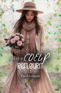 Là où le cœur refleurit