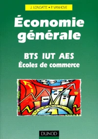 Economie générale BTS, IUT, AES, Ecoles de commerce