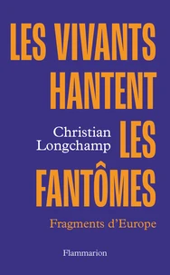 Les vivants hantent les fantômes