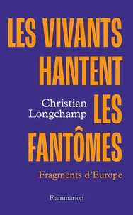 Les vivants hantent les fantômes