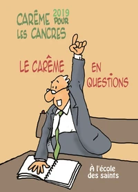 Carême pour les cancres à l'école des saints