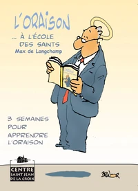 L'Oraison... à l'école des saints