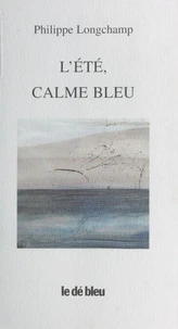 L'Ete, Calme Bleu
