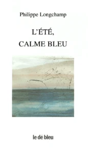 L'Ete, Calme Bleu