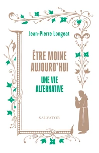 Etre moine aujourd'hui