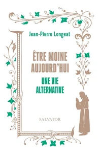 Etre moine aujourd'hui