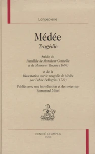 Médée. suivie du Parallèle de Monsieur Corneille et de Monsieur Racine, 1686