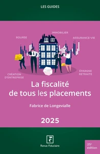 La fiscalité de tous les placements