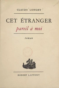 Cet étranger pareil à moi