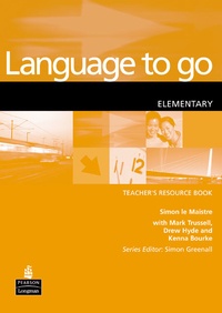  Longman group - Language to go. - Elementary Teacher's resource book.
