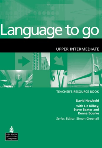 Longman group - Language to go - Upper Intermediate Teacher's resource book.