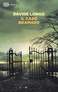 Il caso Bramard