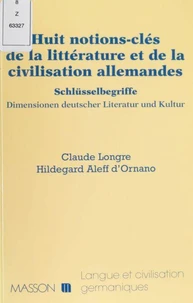 Huit notions-clés de la littérature et de la civilisation allemandes