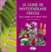 Le guide de phytothérapie créole