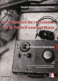 Les réseaux de résistance de la France combattante