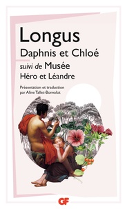  Longus et  Musée - Daphnis et Chloé - suivi de Héro et Léandre.
