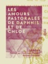  Longus et Jacques Amyot - Les Amours pastorales de Daphnis et de Chloé.