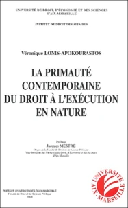 La primauté contemporaine du droit à l'execution en nature