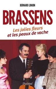Brassens, les jolies fleurs et les peaux de vache