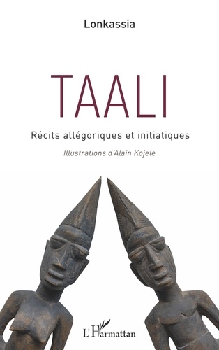 Taali. Récits allégoriques et initiatiques