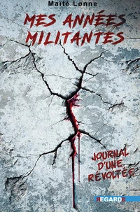 Mes années militantes