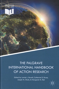 Lonnie-L Rowell et Catherine-D Bruce - The Palgrave International Handbook of Action Research.