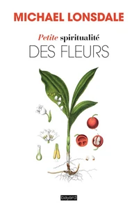 Petite spiritualité des fleurs