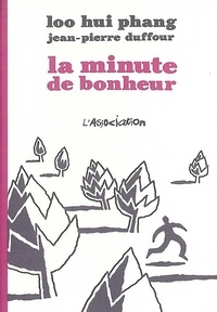 Loo Hui Phang et Jean-Pierre Duffour - La Minute de bonheur.
