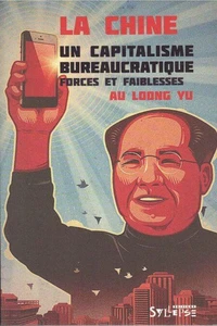 Chine : un capitalisme bureaucratique