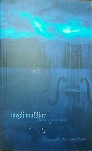  Lopamudra Bandyopadhyay - Megh Mallhar: The Song of the Rains - Poetry, #1.