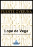 Lope de Vega - Fuente Ovejuna.