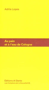 Au pain et à l'eau de Cologne