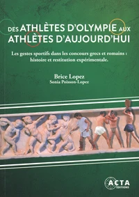 Des athlètes d'Olympie aux athlètes d'aujourd'hui